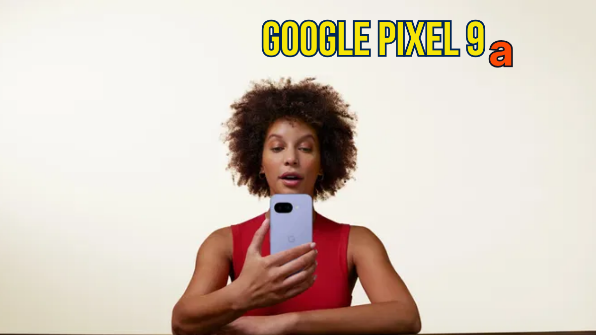 Google Pixel 9a Review: A Budget Phone That Delivers Where It Counts